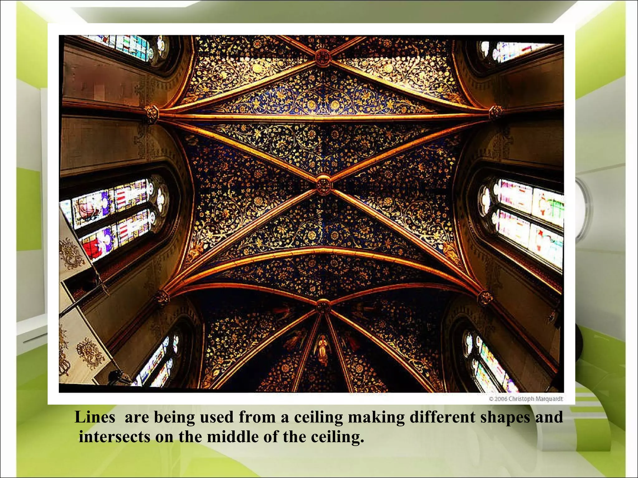 Lines  are being used from a ceiling making different shapes and  intersects on the middle of the ceiling. 