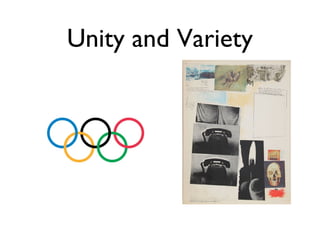 Unity and Variety
 