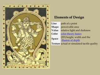 Line path of a point
Shape perceivable area
Value relative light and darkness
Color color theory basics
Space
(2D) height, width and the
illusion of depth
Texture actual or simulated tactile quality
Elements of Design
 