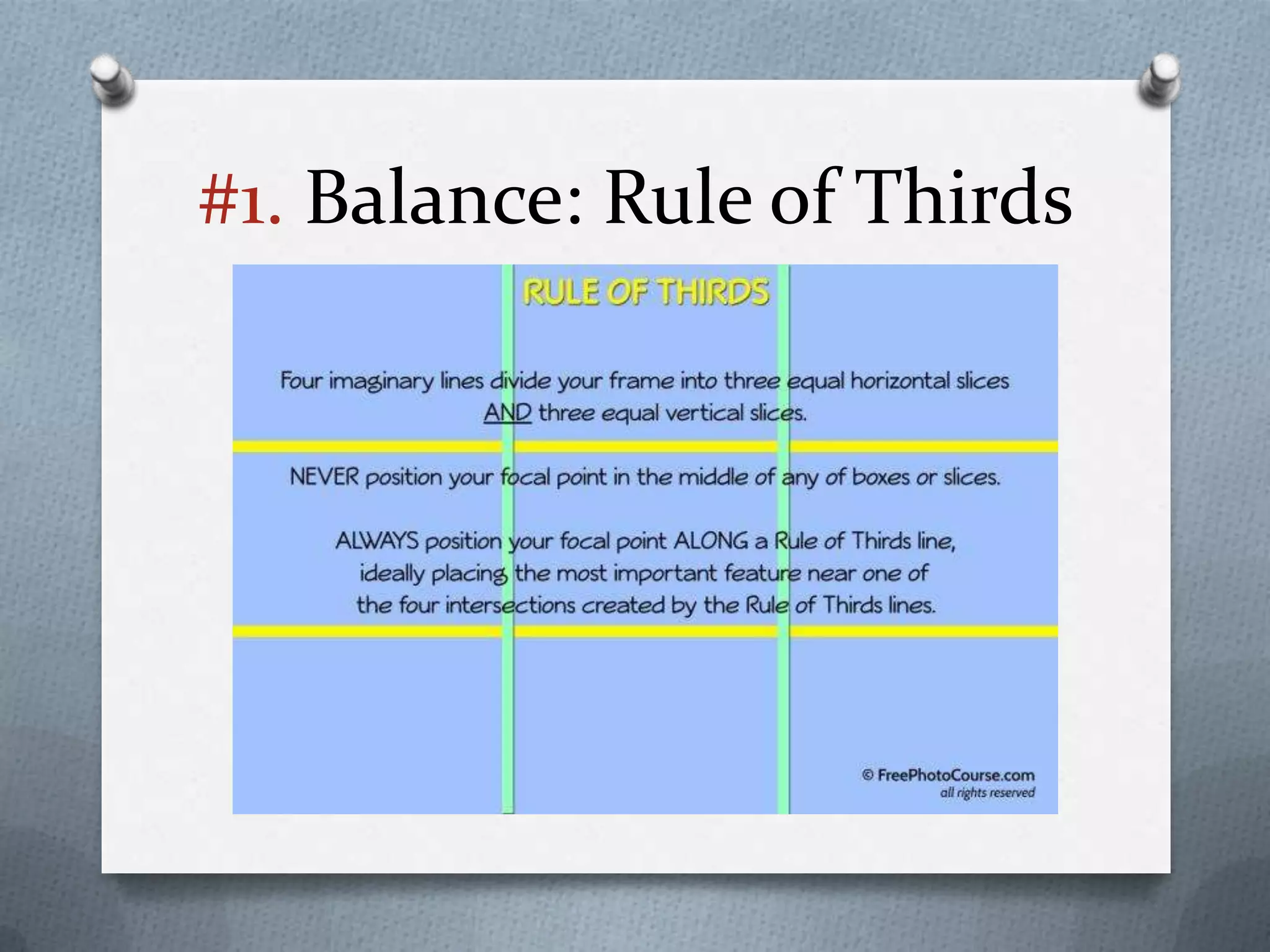 #1. Balance: Rule of Thirds
 