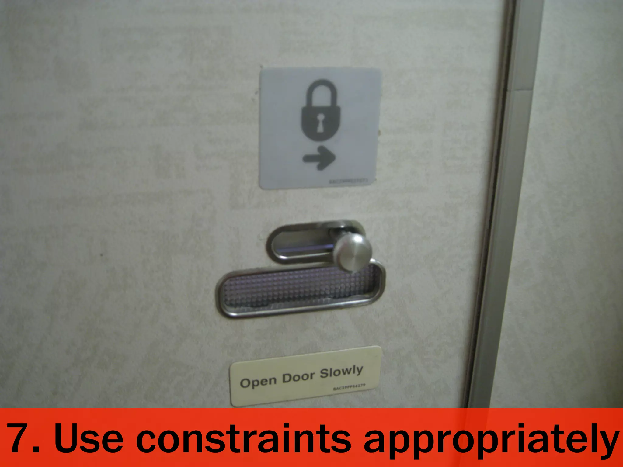 7. Use constraints appropriately
 