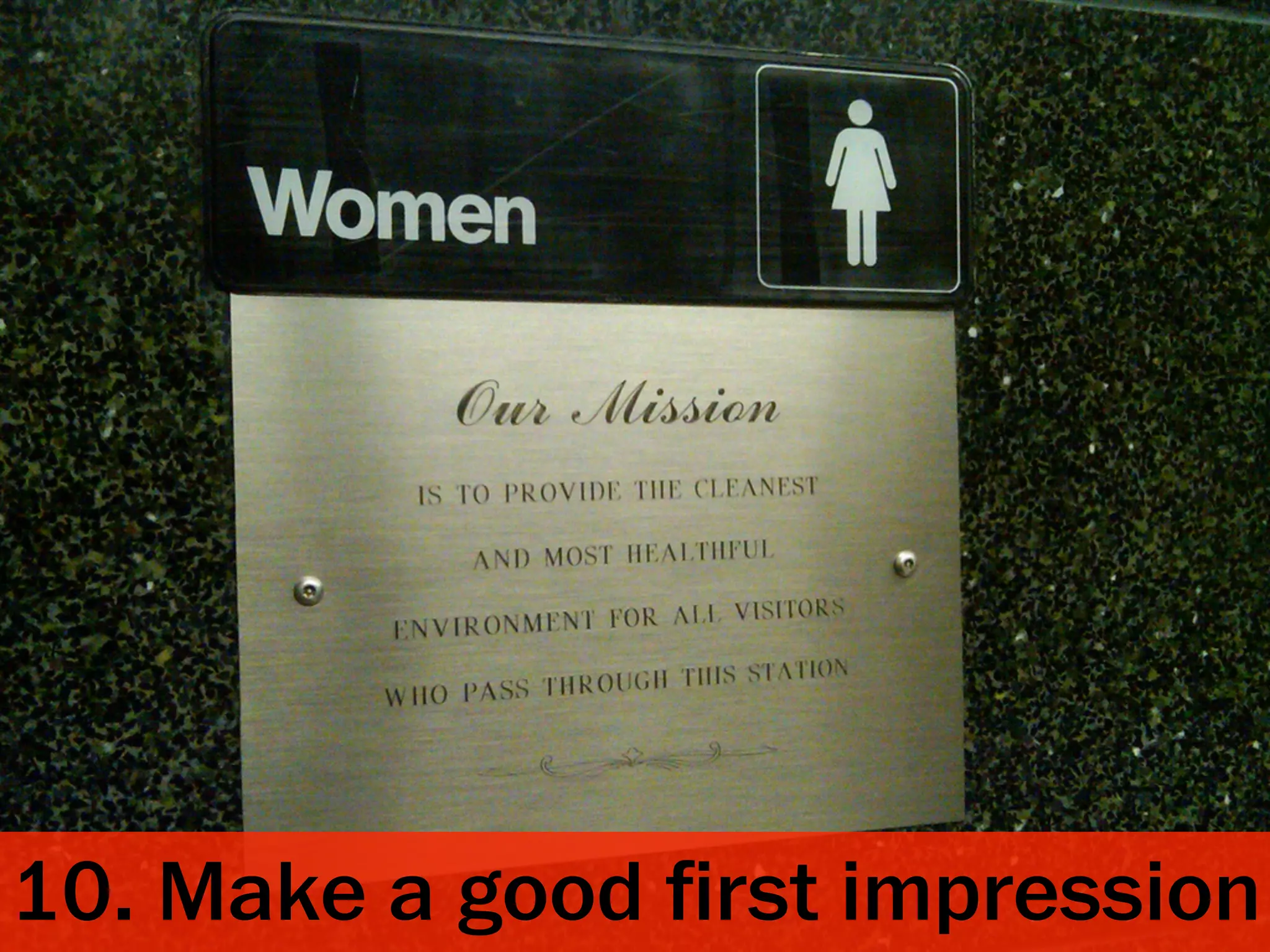 10. Make a good ﬁrst impression
 