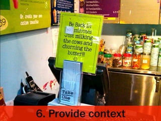 6. Provide context
 