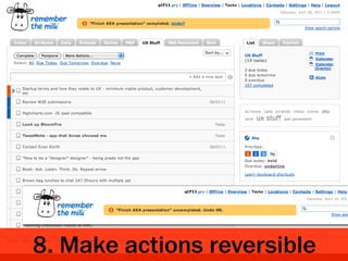 8. Make actions reversible
 