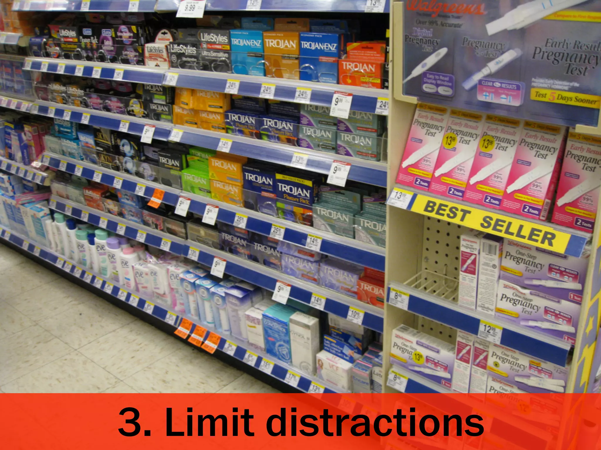 3. Limit distractions
 