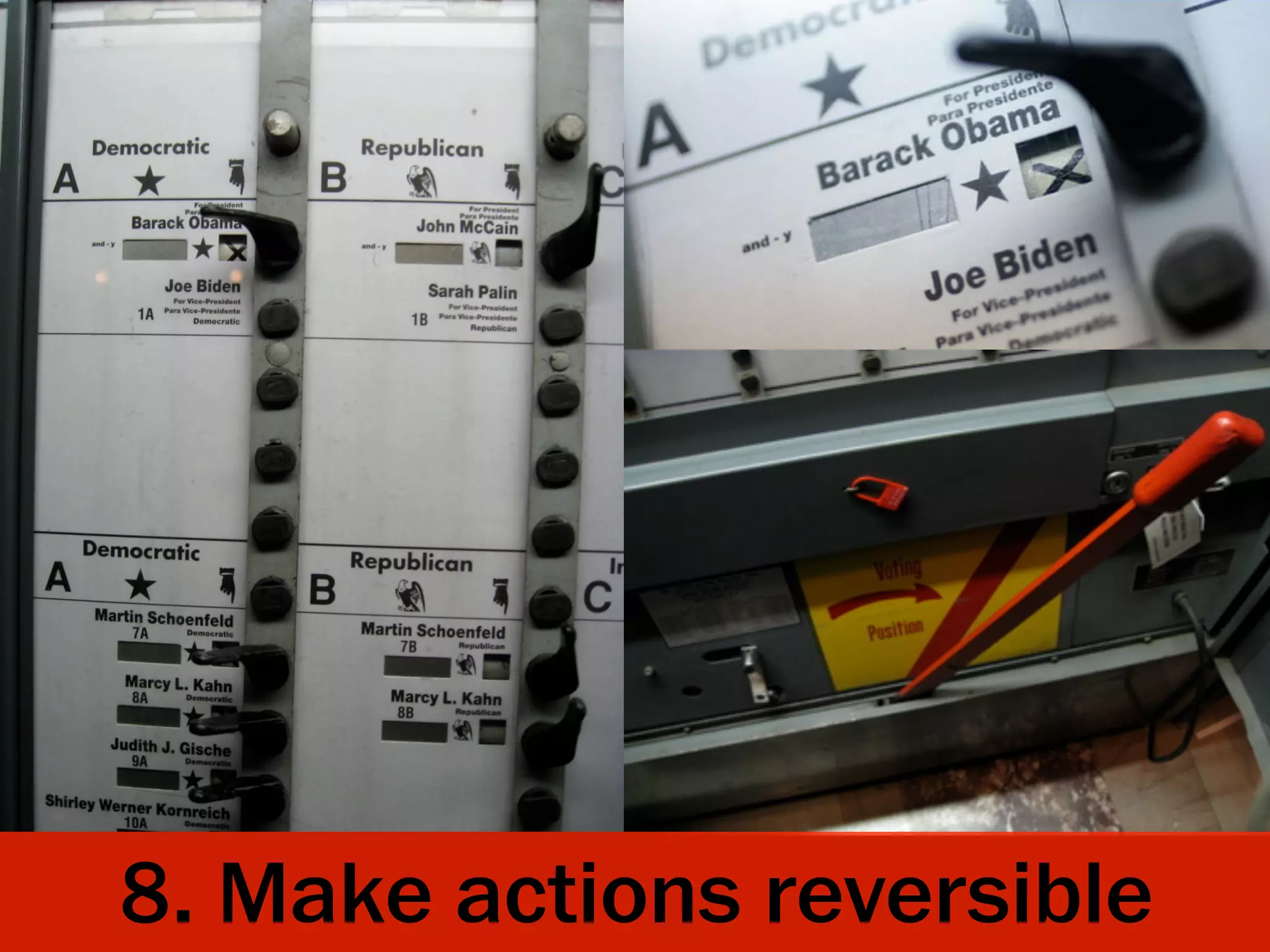 8. Make actions reversible
 