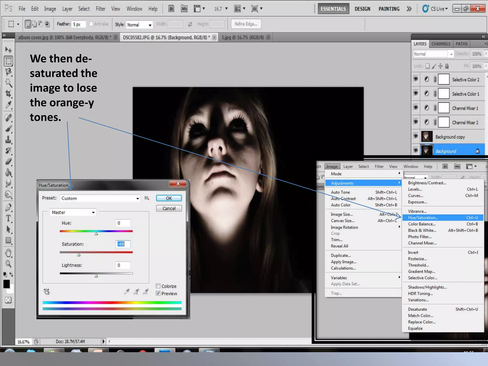 We then de-
saturated the
image to lose
the orange-y
tones.
 