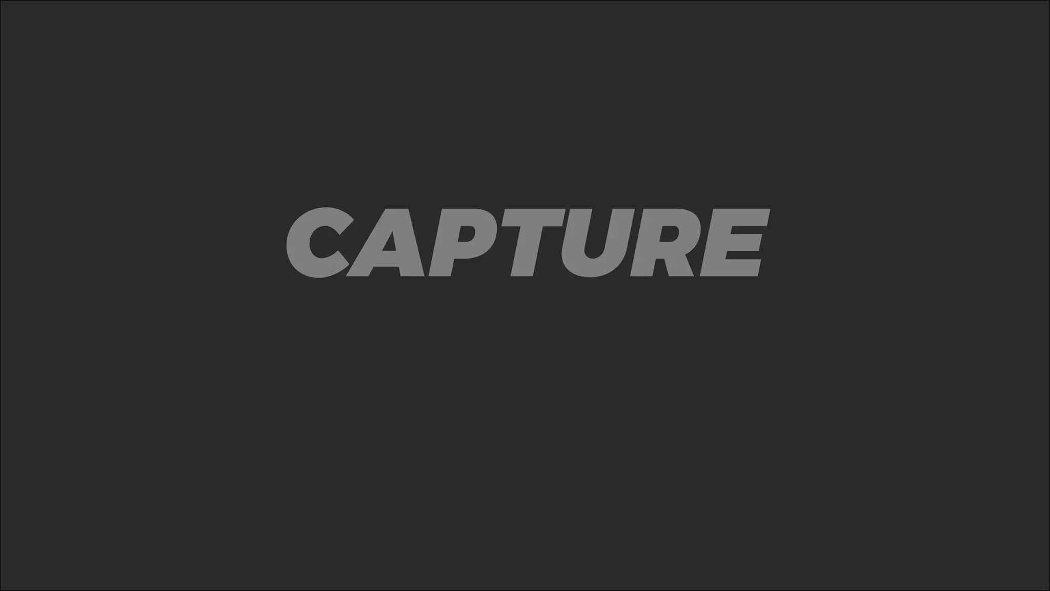 %CAPTURE
 