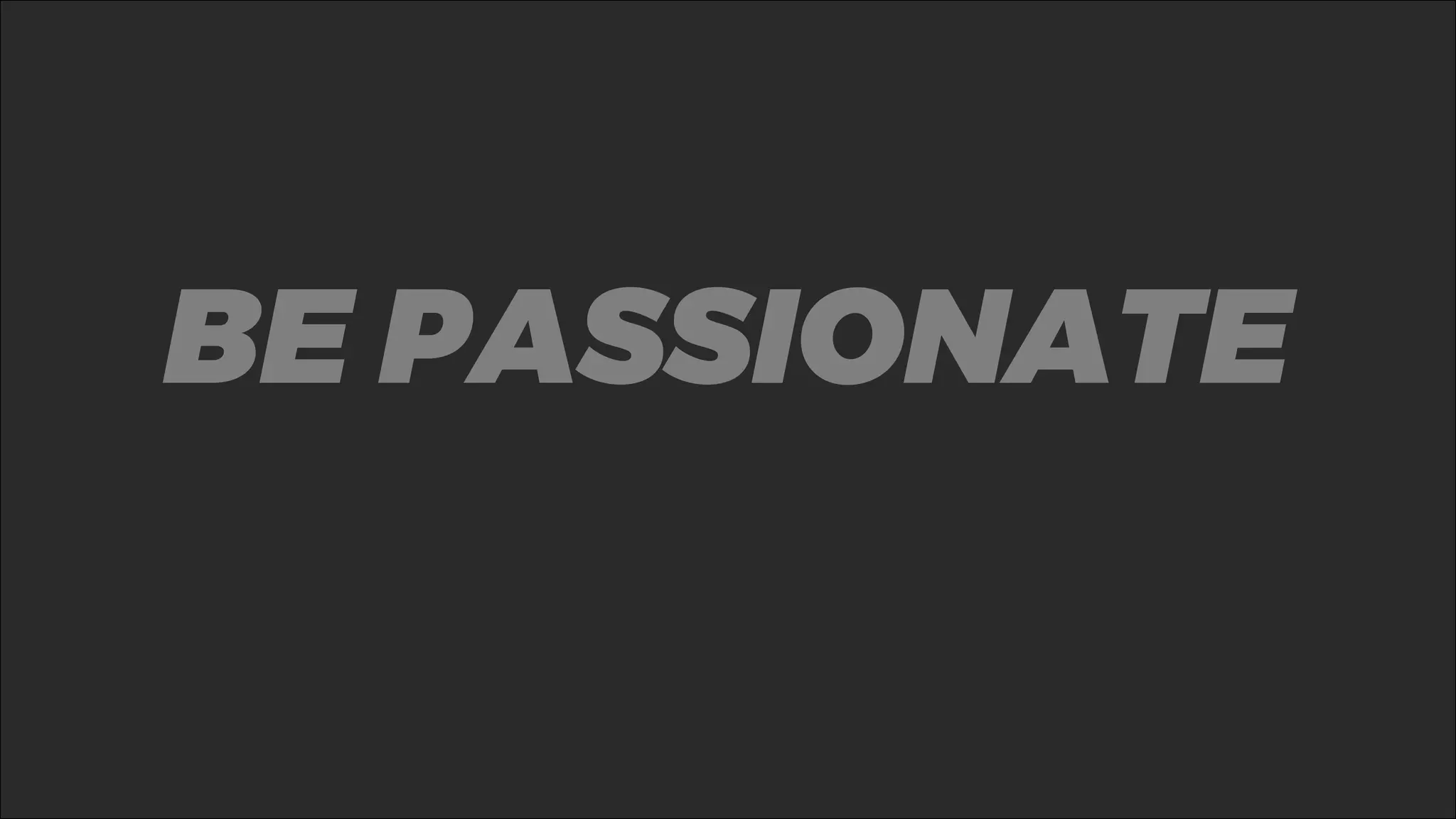 %BE PASSIONATE
 