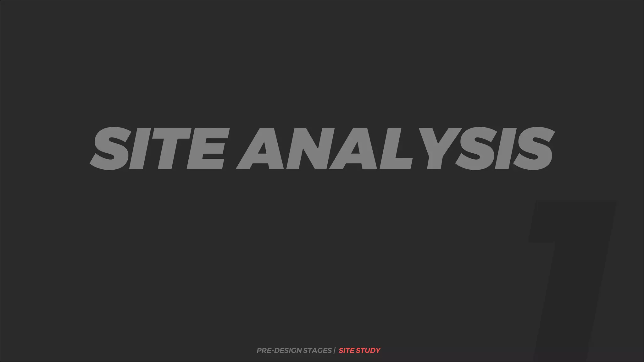 %SITE ANALYSIS
PRE-DESIGN STAGES | SITE STUDY
 