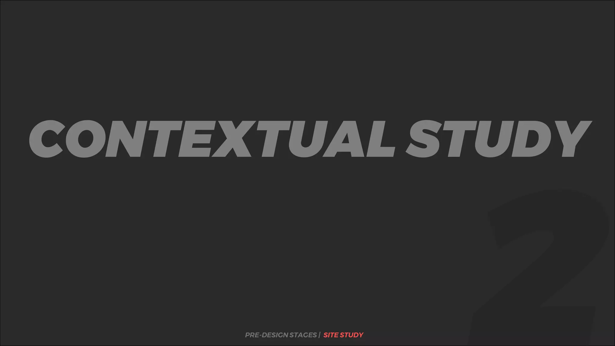 %CONTEXTUAL STUDY
PRE-DESIGN STAGES | SITE STUDY
 