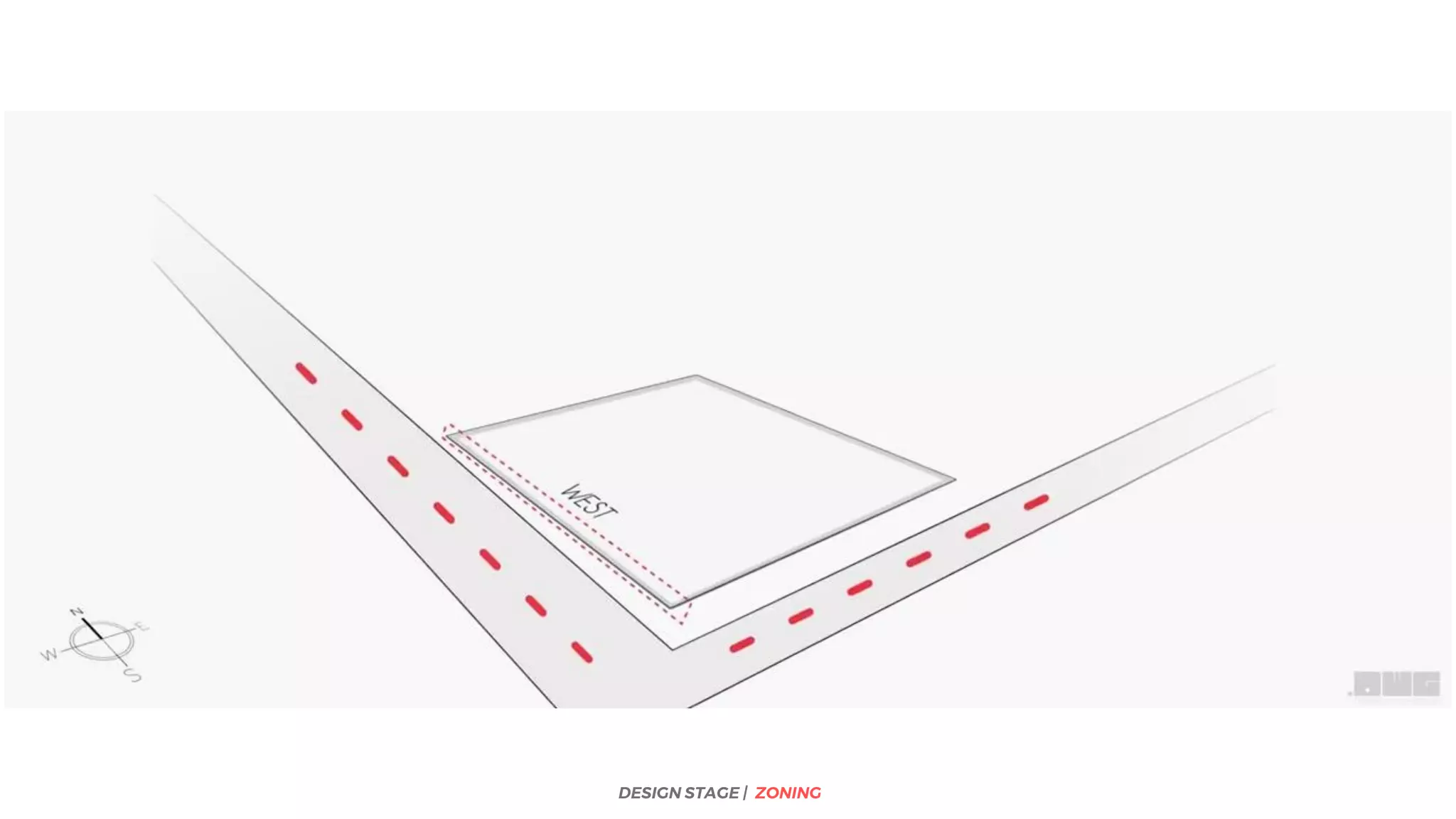 DESIGN STAGE | ZONING
 