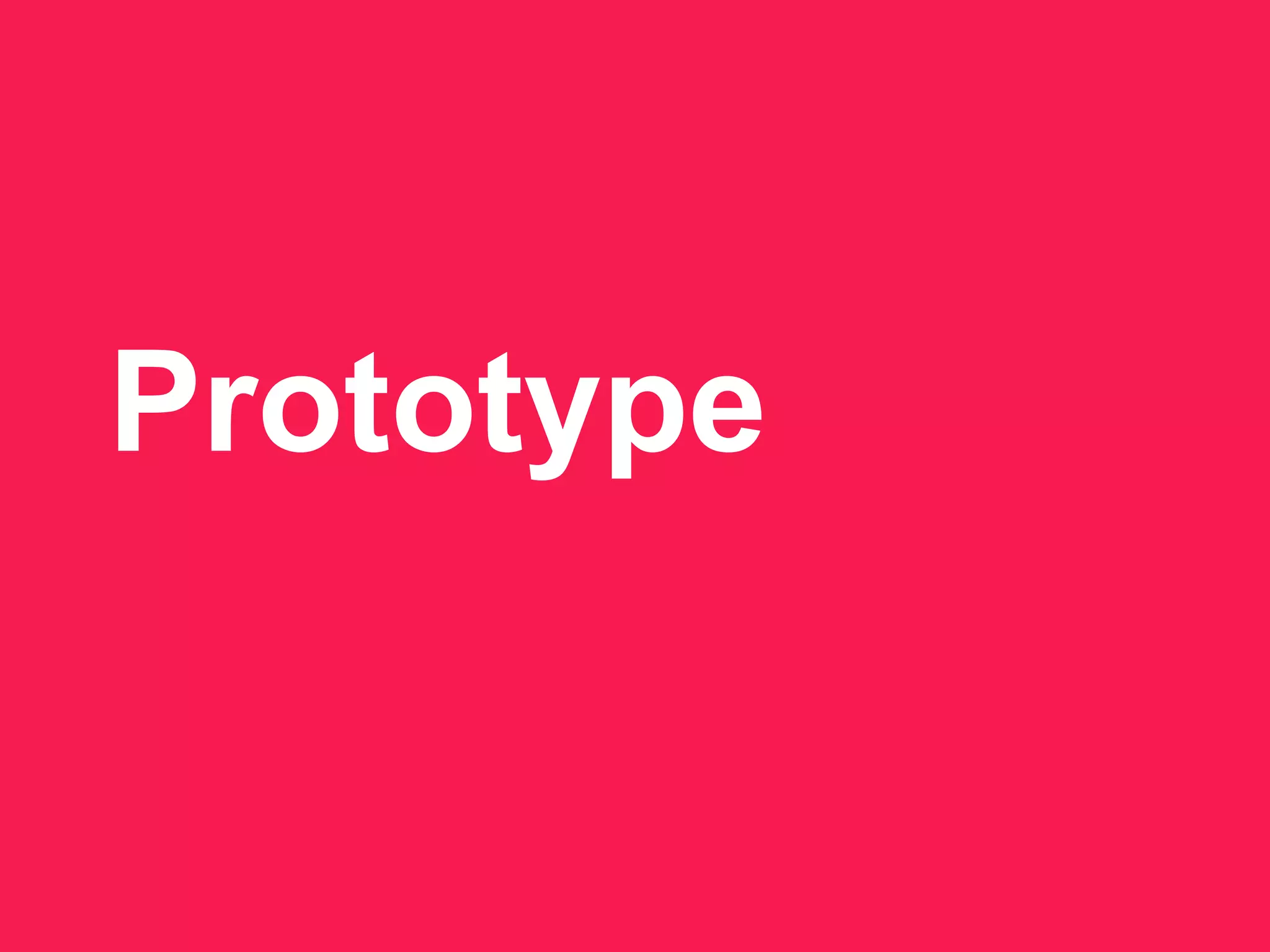 Prototype