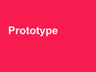 Prototype
 