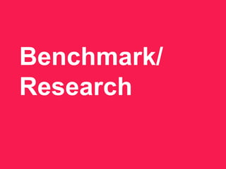 Benchmark/
Research
 