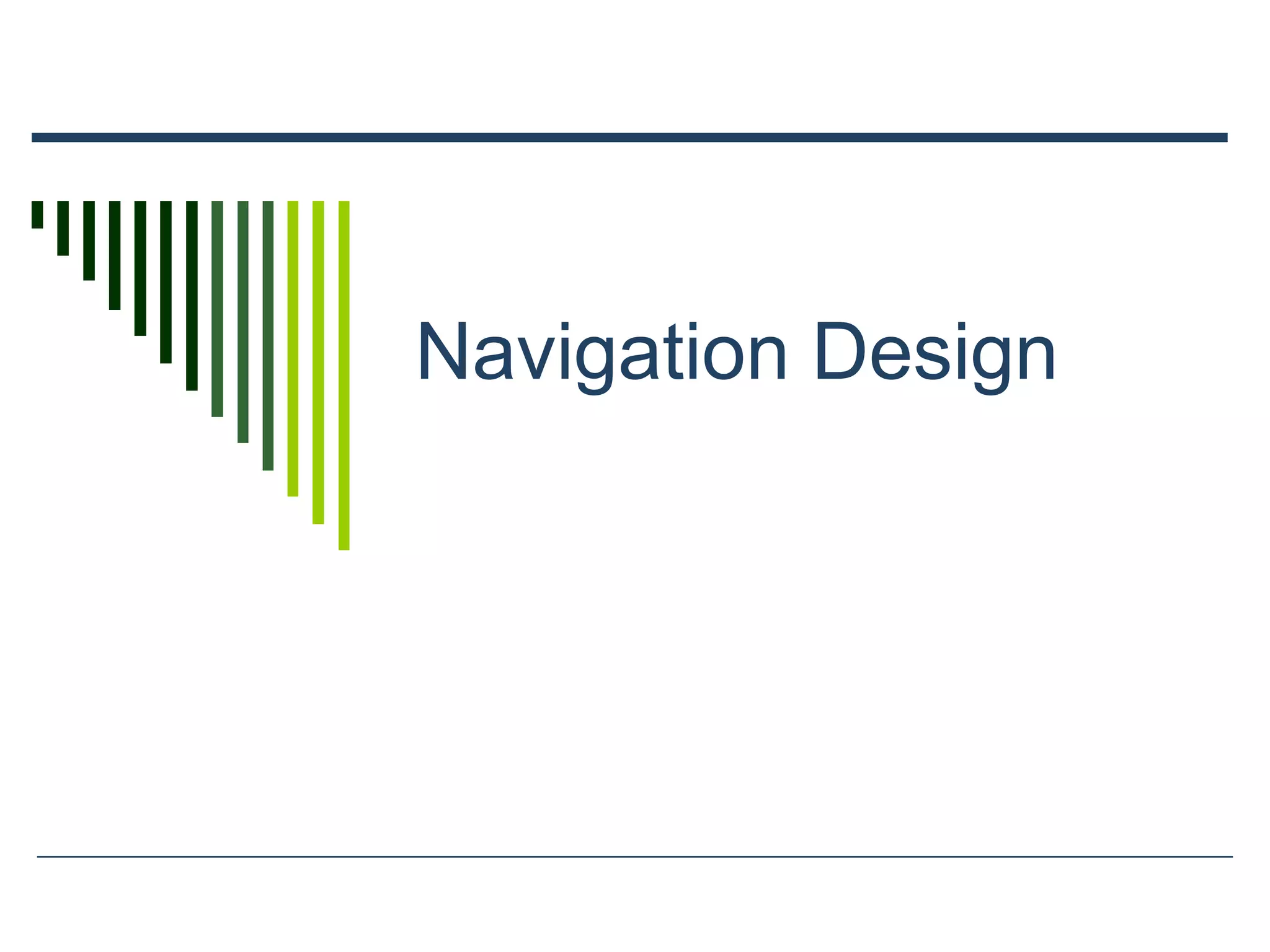 Navigation Design
 