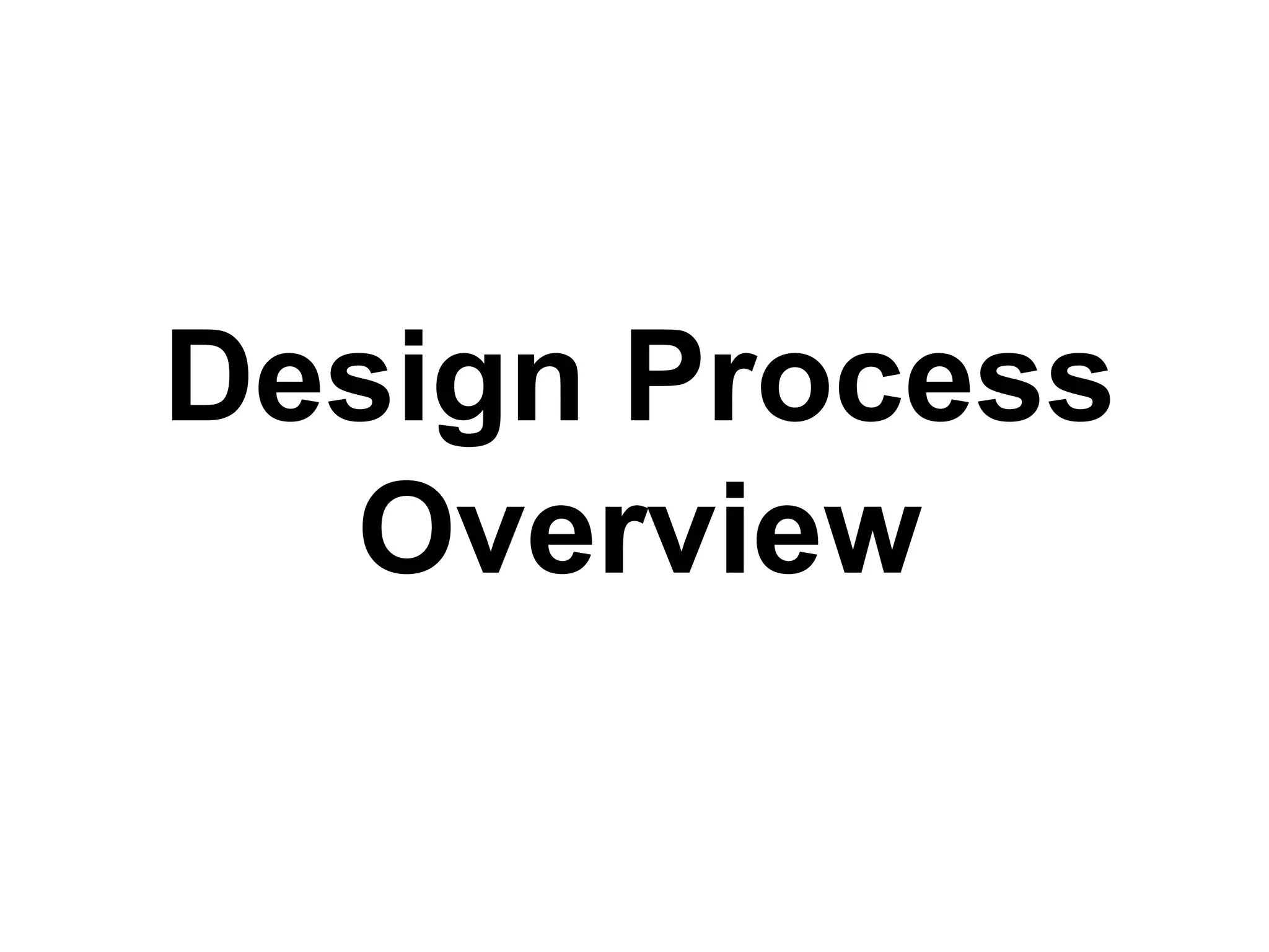 Design Process Overview 