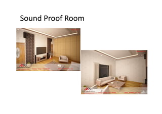 Sound Proof Room
 
