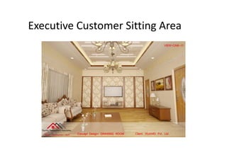Executive Customer Sitting Area
 
