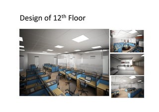 Design of 12th Floor
 