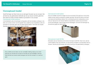 Pagina 14
Conceptueel model
Vanaf het begin van fase 2 zijn we ons veel gaan focussen op ons concept. Aan
de hand van de geïtereerde methodes zijn we op nieuwe inzichten gekomen.
Een aantal van deze inzichten hebben wij verwerkt in ons concept.
Conceptueel model audiotour
In de Zuiderkerk zullen de leerlingen en bezoekers zelf met de tablets rondlopen in de
kerk, om zo meer te leren over het gewelf. Door middel van een koptelefoon zullen de
bezoekers en leerlingen geen last van elkaars geluid hebben. Hieronder een simpele
illustratie van de bezoekers met een tablet in de kerk.
Conceptueel model tablets
Om een duidelijk overzicht te krijgen van hoe ons product eruit gaat zien in de ruimte,
hebben wij een aantal conceptuele modellen gemaakt. Als eerst de balie van de kerk
met daarop de beschikbare tablets. Het is de bedoeling dat de medewerkers van de
kerk per dag kunnen zien hoeveel tablets er beschikbaar moeten zijn aan de hand
van de aanmeldingen, zodat zij deze kunnen klaarleggen. Zo kunnen de leerlingen bij
binnenkomst gelijk een tablet pakken.
Conceptueel model 5D film
Als laatste ook een illustratie van de ruimte met daarin de 5D film. Hierin ziet u dat de
ruimte bedekt zal zijn met schermen, om de ervaring compleet om de bezoeker heen te
bouwen. Hiermee zal de bezoeker een echte ervaring van de geschiedenis ondergaan.
Het Gewelf in Enkhuizen Design Rationale
Door middel van het maken van een ruimtelijke indeling maak je voor zowel
jezelf als voor de klant het concept en het idee een stuk duidelijker. Hiermee
heeft de klant een eerste visuele weergave van hoe het concept in z’n werk zal
gaan.
 