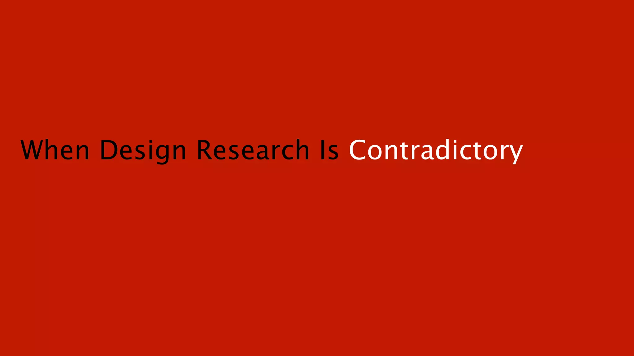 When Design Research Is Contradictory
 