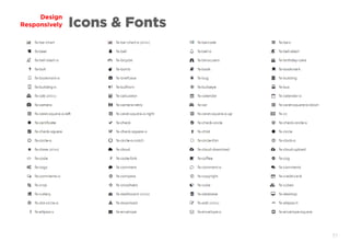 77
Design
Responsively Icons & Fonts
 