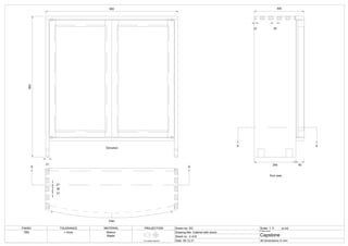 850
800
250
300
21
21
30
21
25
10
50
D D
E E
Elevation
Plan
End view
FINISH TOLERANCE MATERIAL PROJECTION Drawn by: DC Scale: 1: 5
Drawing title: Cabinet with doors
Sheet no.: 4 of 8
Date: 09.12.21
Project name:
Capstone
All dimensions in mm
TBD
First angle projection
+-2mm
at A3
Walnut
Maple
 