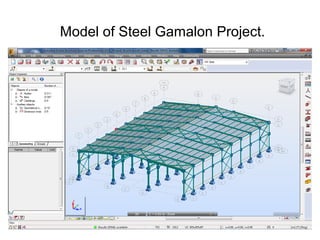 Model of Steel Gamalon Project.