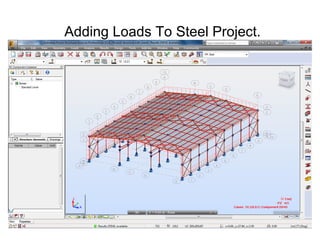 Adding Loads To Steel Project.