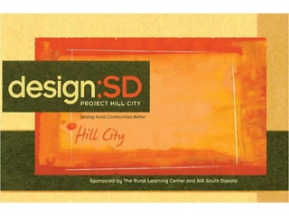 design:SD Project Hill City - October 2009