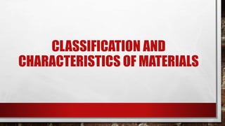 Design, selection & characterization of materials | PPTX