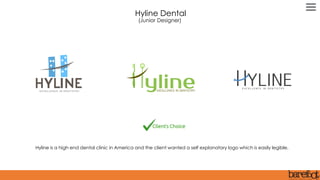 Hyline is a high end dental clinic in America and the client wanted a self explanatory logo which is easily legible.
Hyline Dental
(Junior Designer)
 