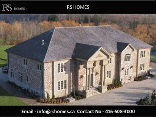 RS HOMES




Email - info@rshomes.ca Contact No - 416-508-3000
 
