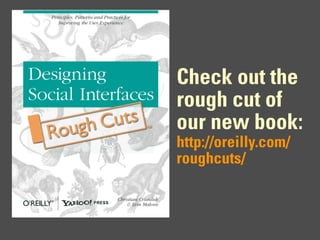 Check out the
rough cut of
our new book:
http://oreilly.com/
roughcuts/
 