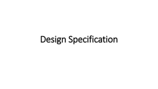 Design Specification
 
