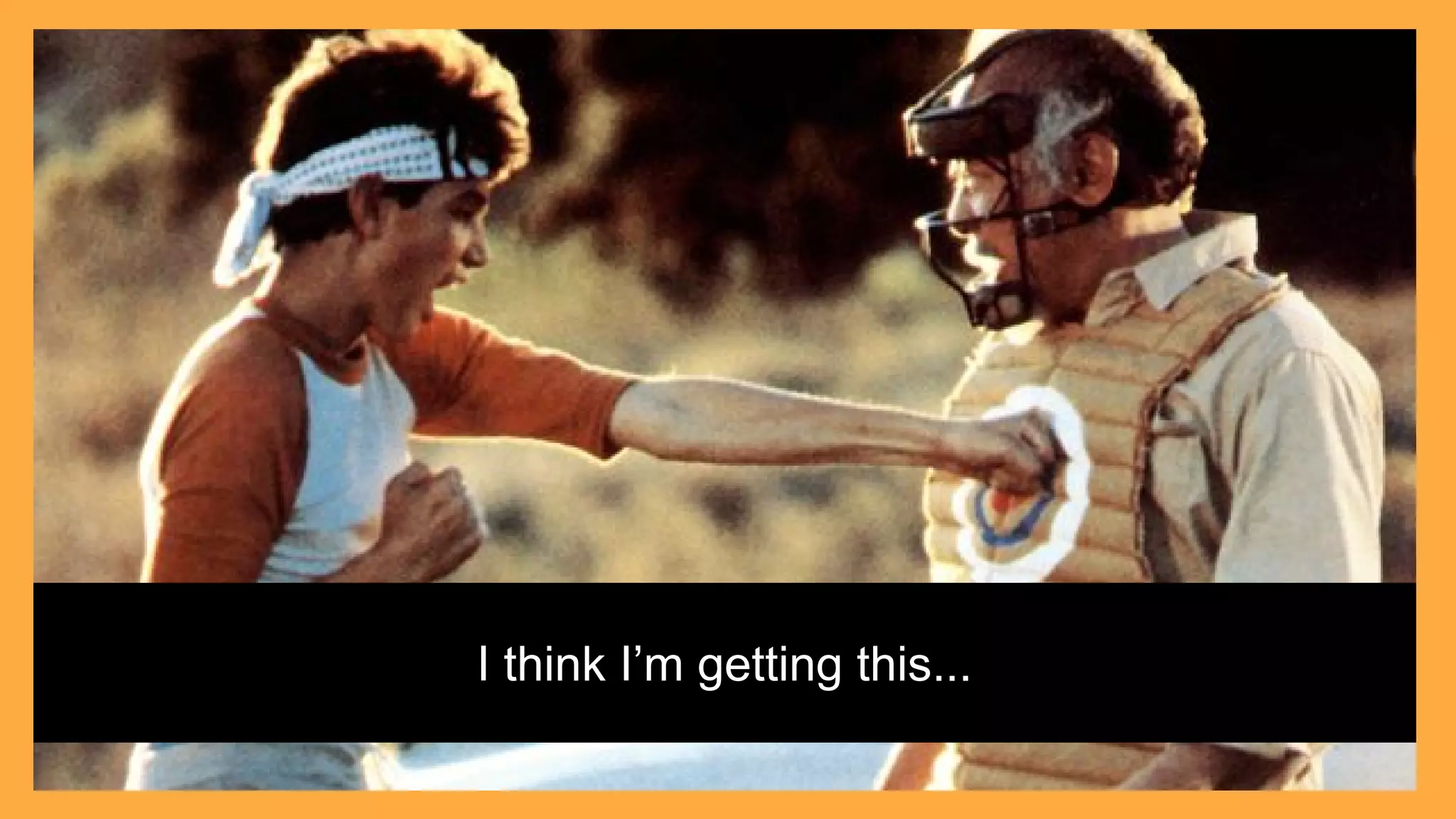 I think I’m getting this...
 