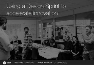 Using Design Sprint to Accelerate Innovation