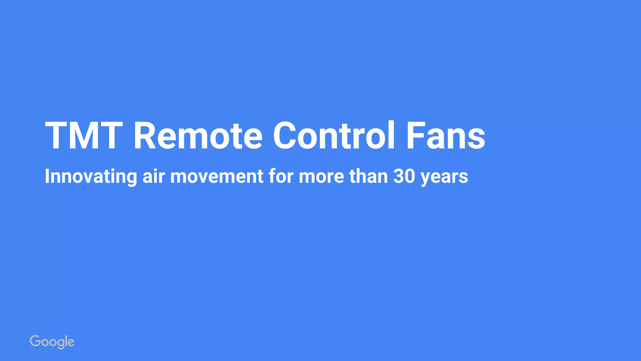 TMT Remote Control Fans
Innovating air movement for more than 30 years
 