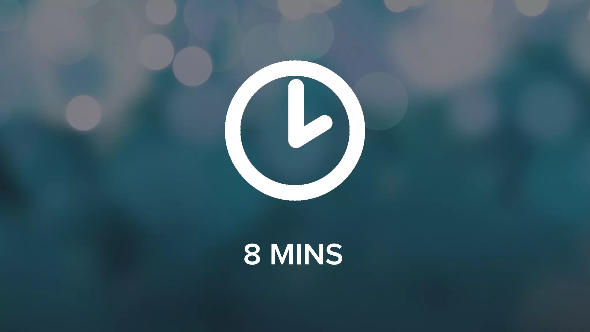 8 MINS
 