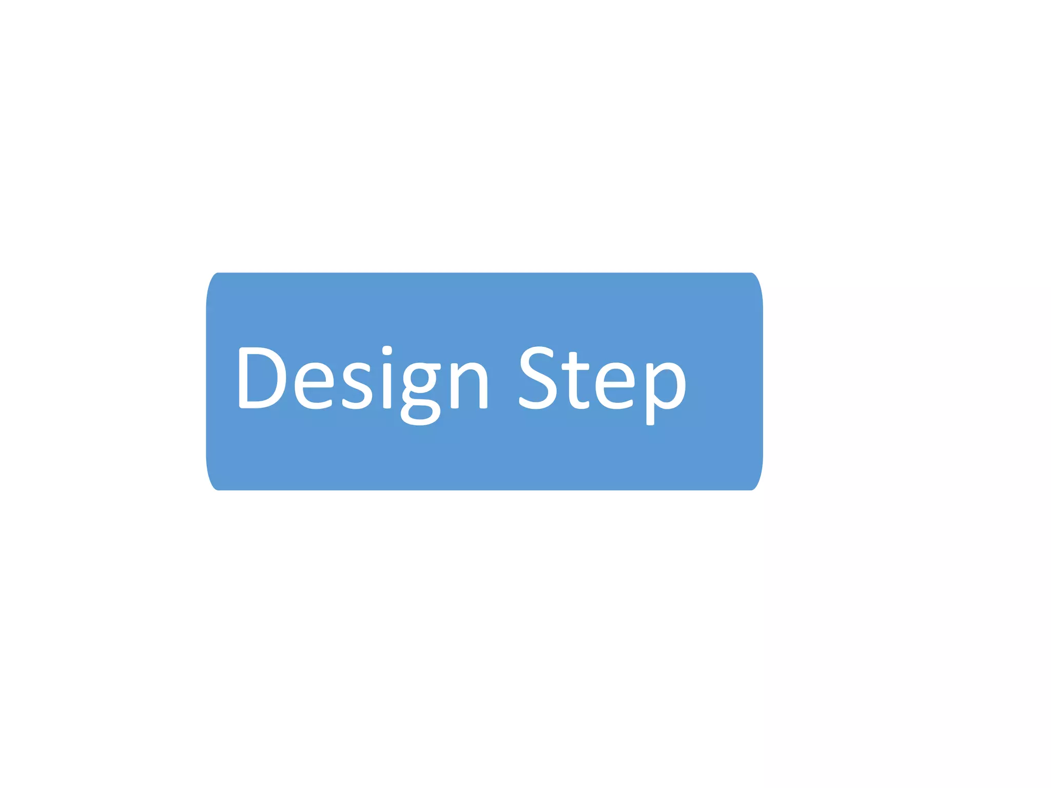 Design Step

 
