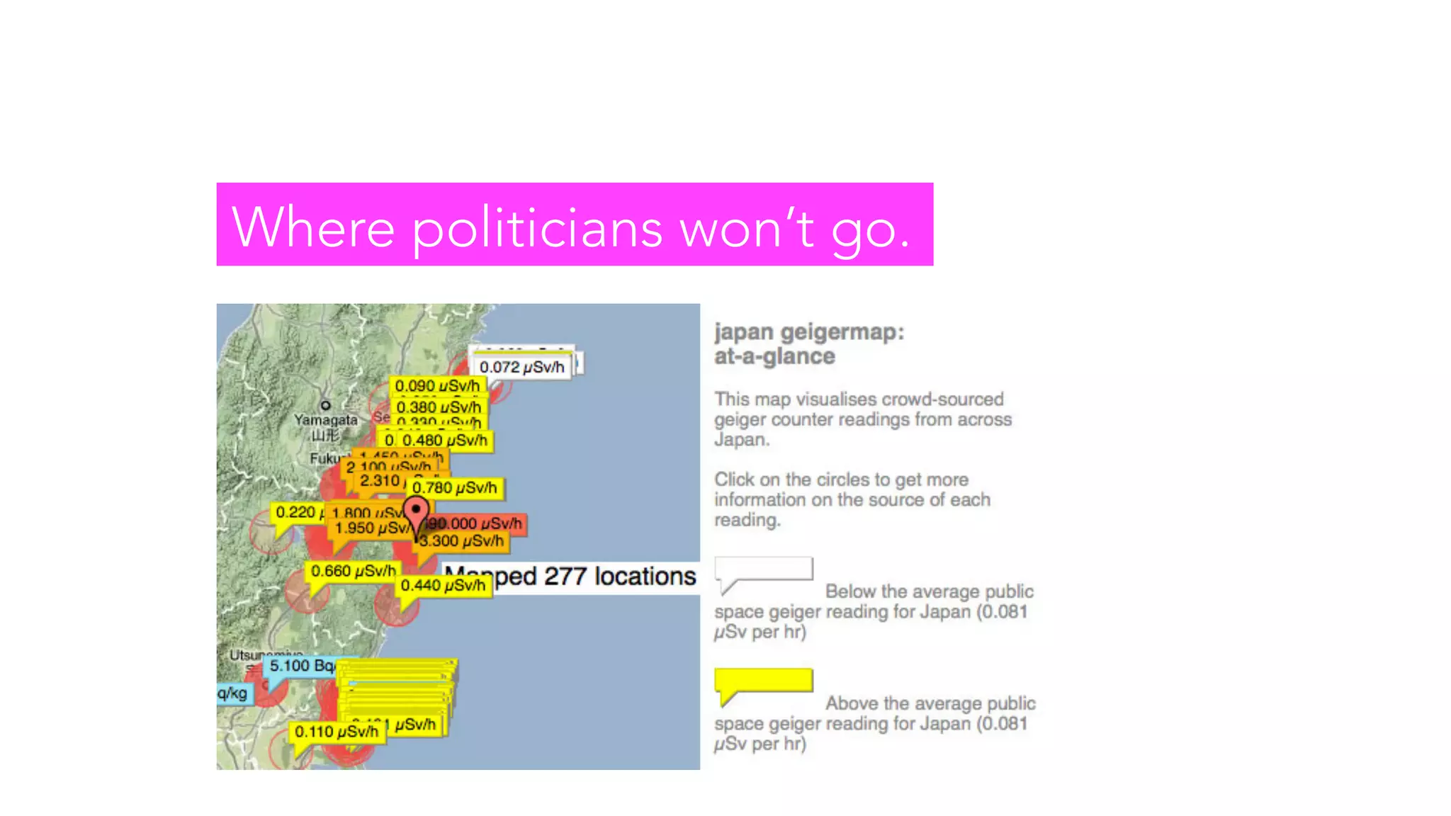 Where politicians wonβt go.