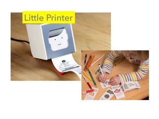 Little Printer
 