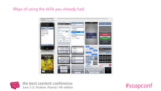 Ways of using the skills you already had.
 