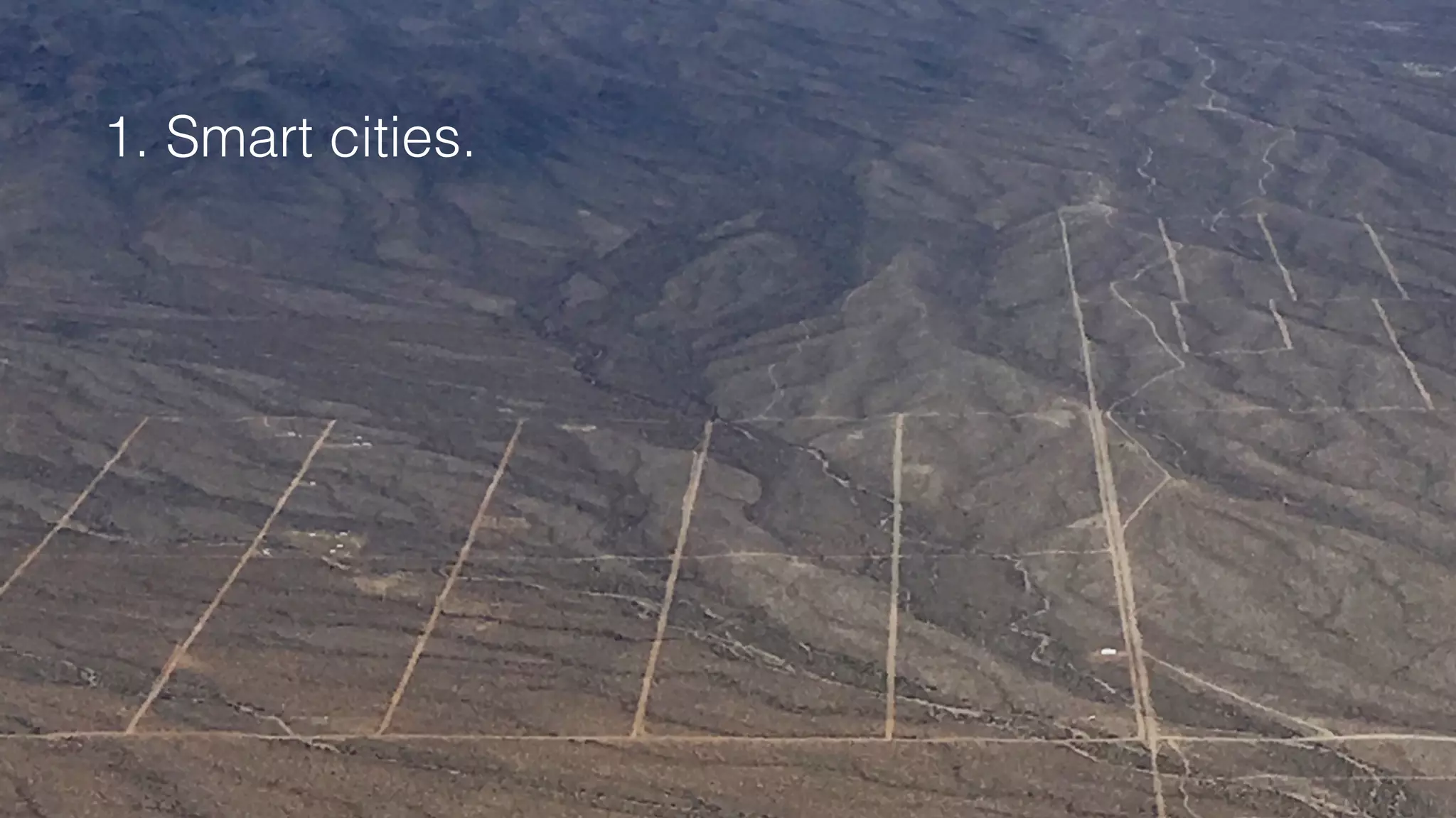 1. Smart cities.!
 