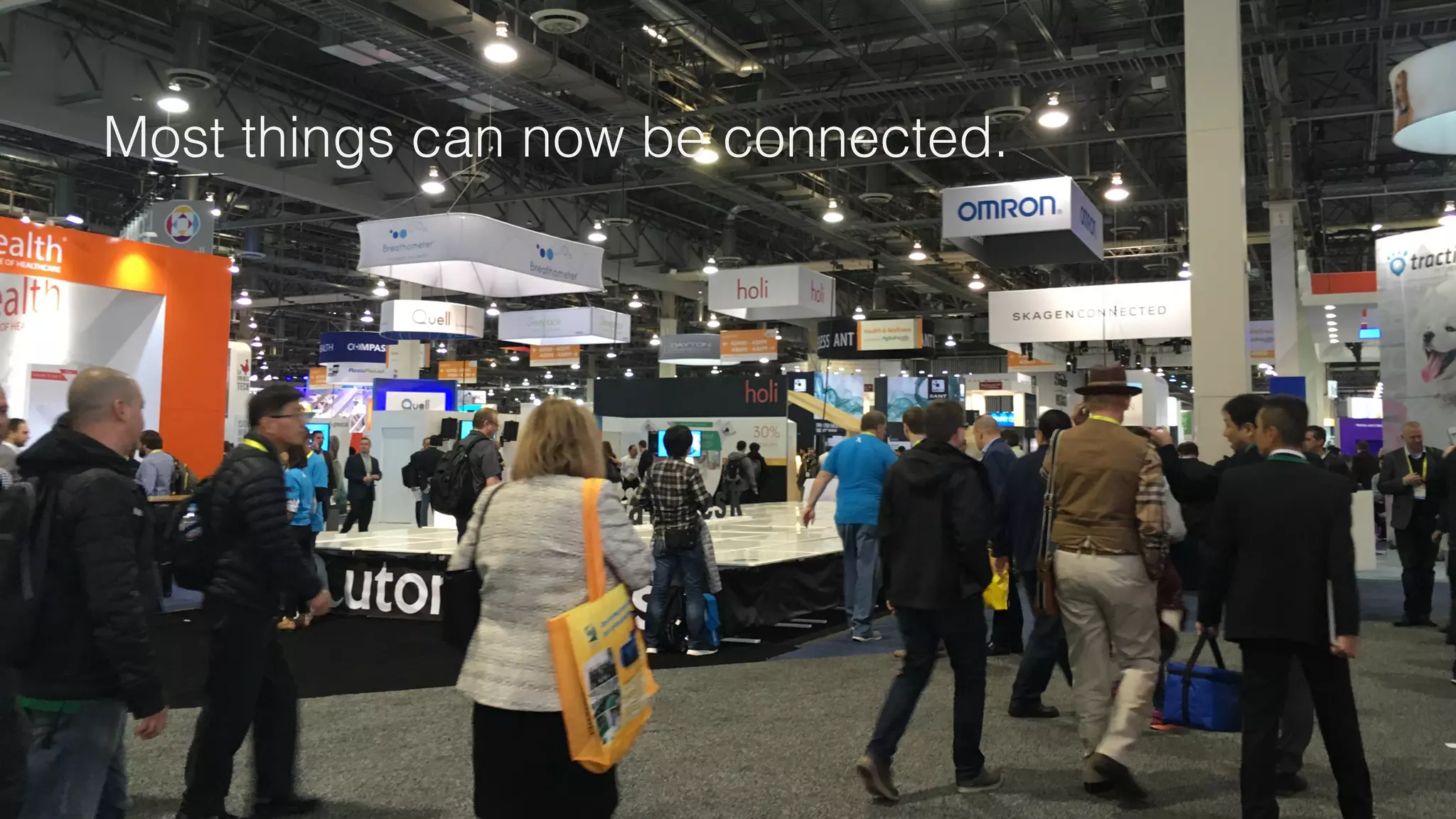 Most things can now be connected. !
 