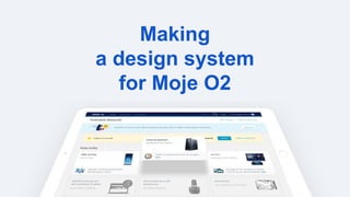 Design system for new O2 CRM and web apps | PPT