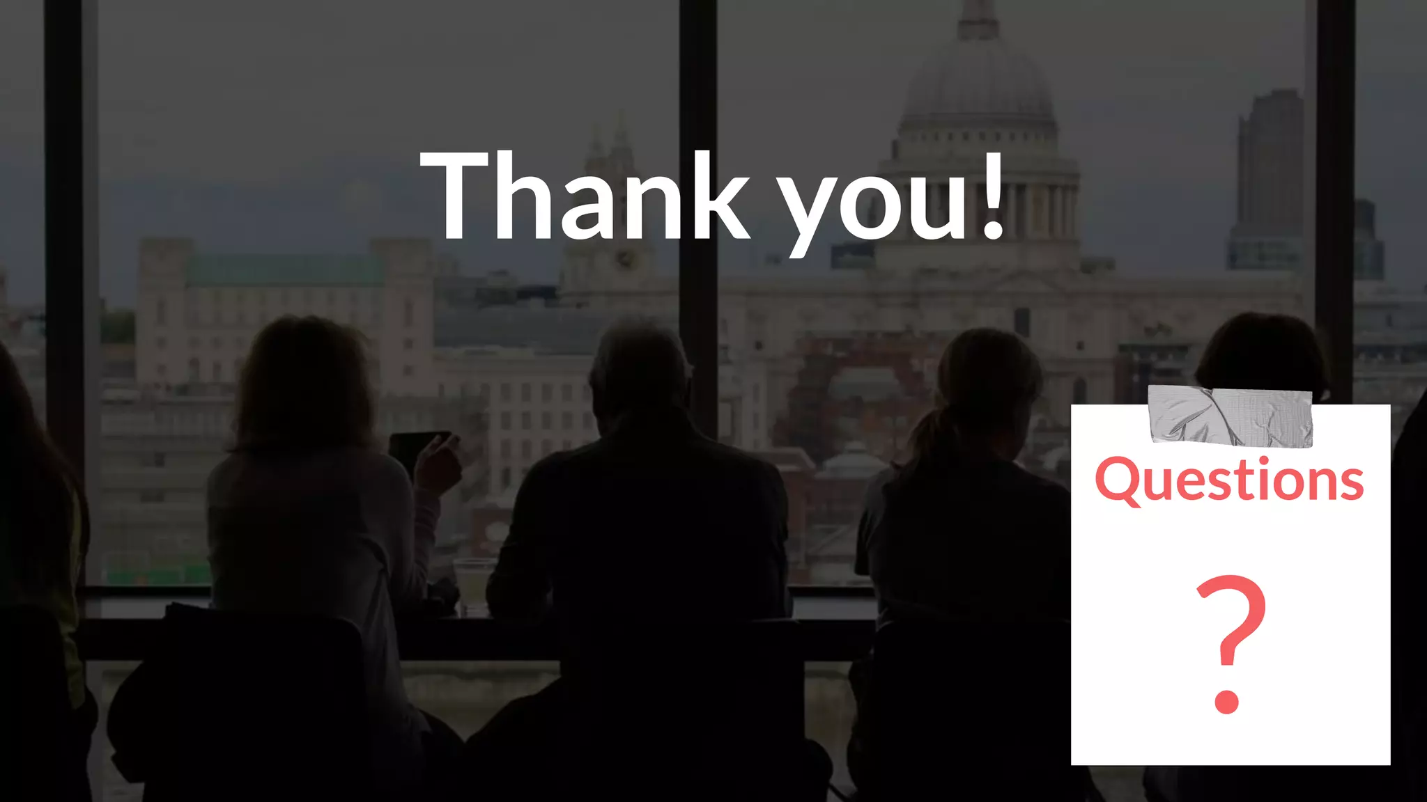 Thank you!
Questions
?
 