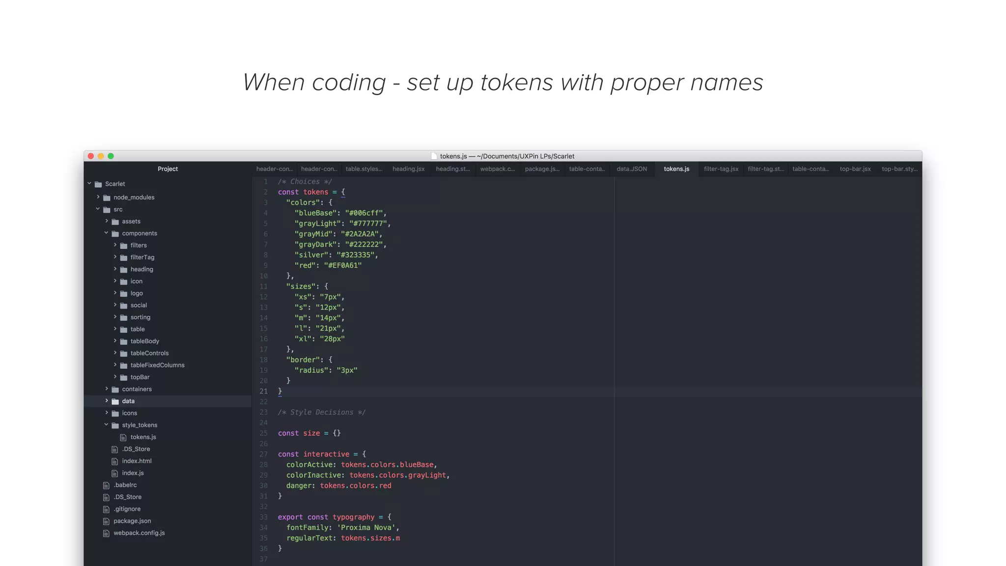 When coding - set up tokens with proper names
 