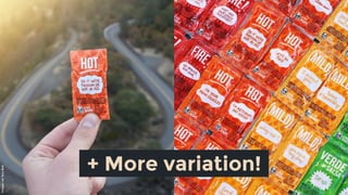ImagesviaTacoBell
+ More variation!
 